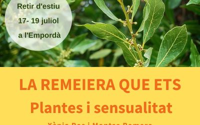 retir d’estiu la remeiera que ets, plantes i sensualitat